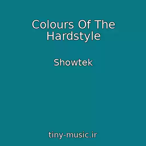 کاور آهنگ Colours Of The Hardstyle از Showtek