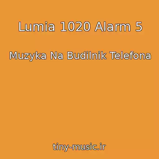 کاور آهنگ Lumia 1020 Alarm 5 از Muzyka Na Budilnik Telefona