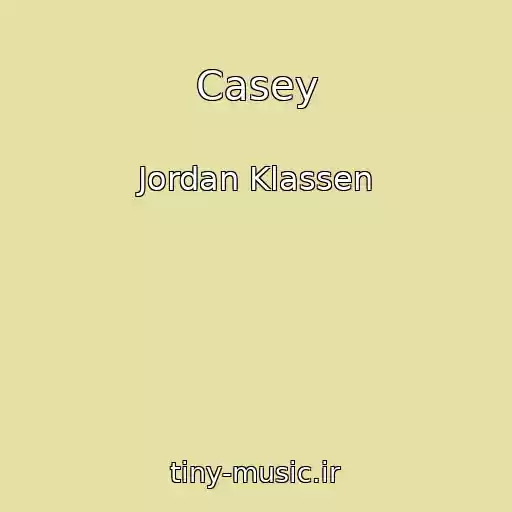 کاور آهنگ Casey از Jordan Klassen