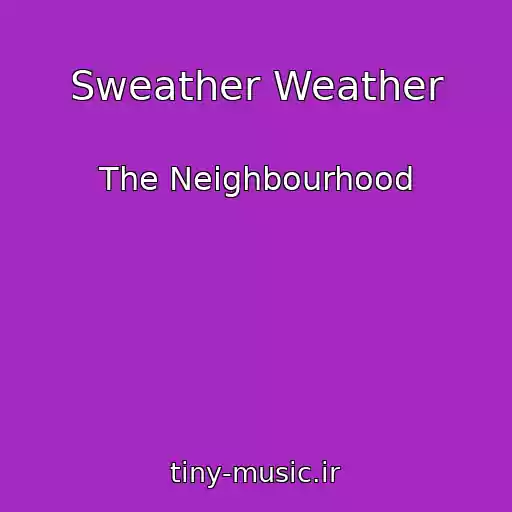 کاور آهنگ Sweather Weather از The Neighbourhood