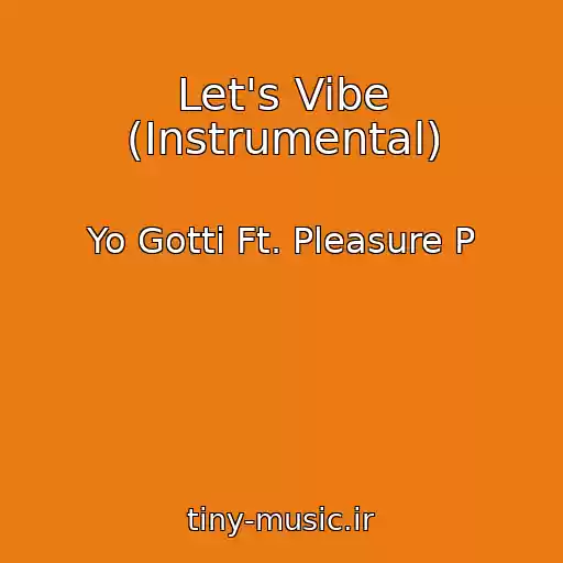 کاور آهنگ Let's Vibe (Instrumental) از Yo Gotti Ft. Pleasure P