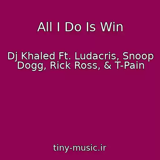 کاور آهنگ All I Do Is Win از Dj Khaled Ft. Ludacris, Snoop Dogg, Rick Ross, & T-Pain