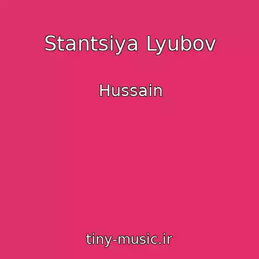 کاور آهنگ Stantsiya Lyubov از Hussain