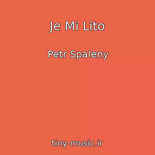 کاور آهنگ Je Mi Lito از Petr Spaleny