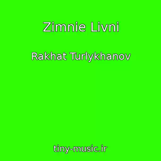 کاور آهنگ Zimnie Livni از Rakhat Turlykhanov