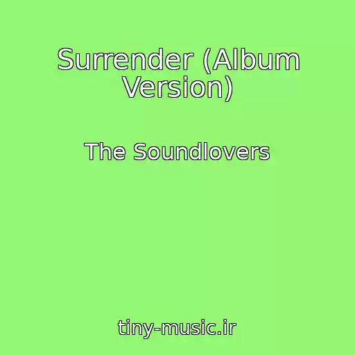 کاور آهنگ Surrender (Album Version) از The Soundlovers