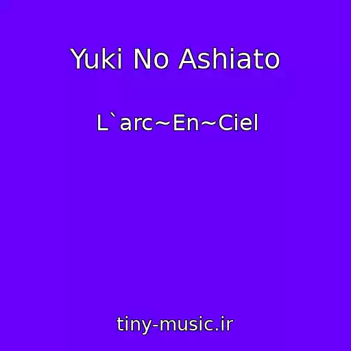 کاور آهنگ Yuki No Ashiato از L`arc~En~Ciel