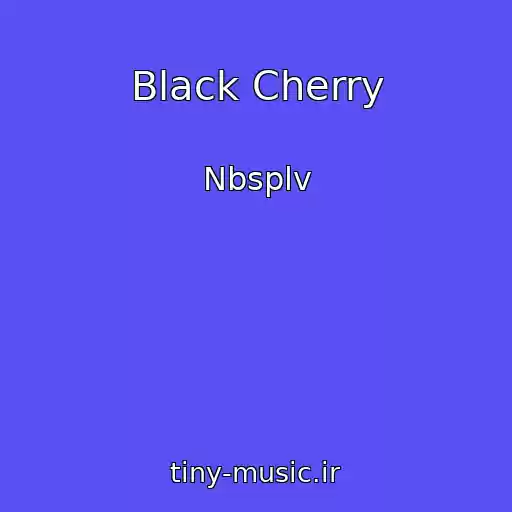 کاور آهنگ Black Cherry از Nbsplv