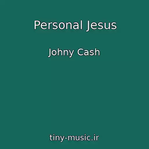 کاور آهنگ Personal Jesus از Johny Cash