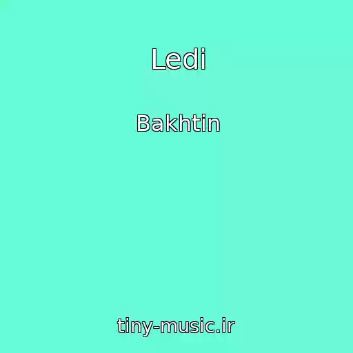 کاور آهنگ Ledi از Bakhtin