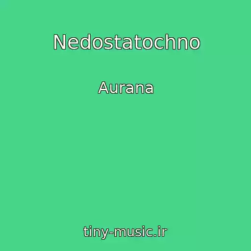 کاور آهنگ Nedostatochno از Aurana