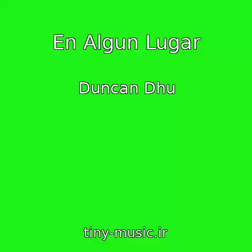 کاور آهنگ En Algun Lugar از Duncan Dhu