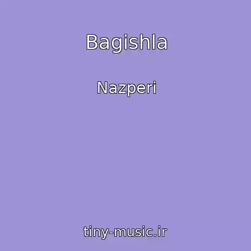 کاور آهنگ Bagishla از Nazperi