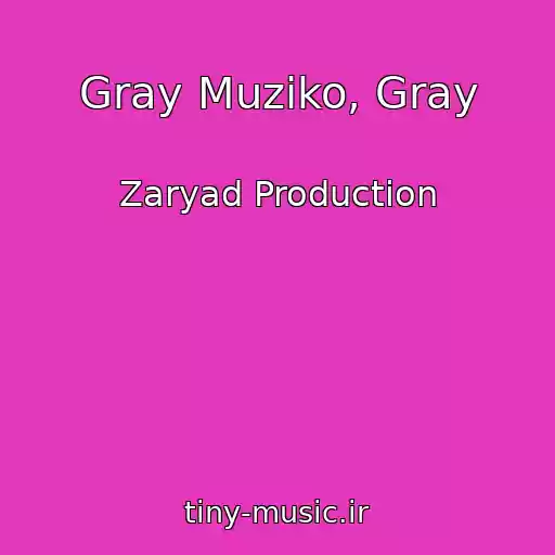 کاور آهنگ Gray Muziko, Gray از Zaryad Production