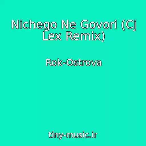کاور آهنگ Nichego Ne Govori (Cj Lex Remix) از Rok-Ostrova