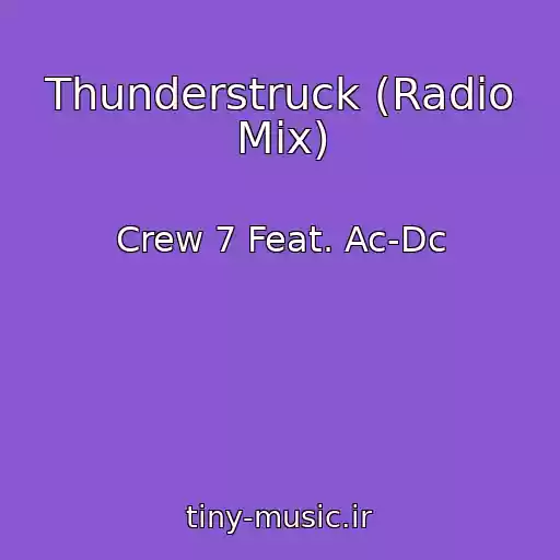 کاور آهنگ Thunderstruck (Radio Mix) از Crew 7 Feat. Ac-Dc