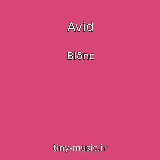 کاور آهنگ Avid از Blδnc