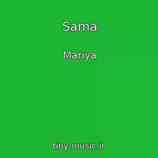 کاور آهنگ Sama از Mariya