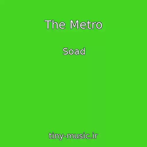 کاور آهنگ The Metro از Soad