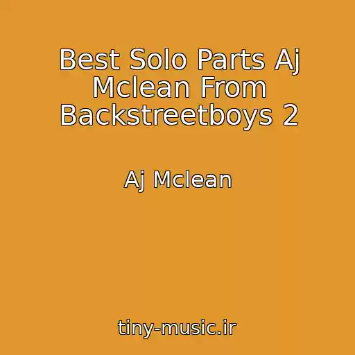 کاور آهنگ Best Solo Parts Aj Mclean From Backstreetboys 2 از Aj Mclean
