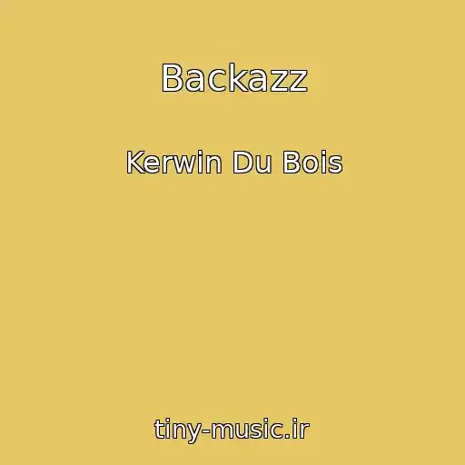کاور آهنگ Backazz از Kerwin Du Bois