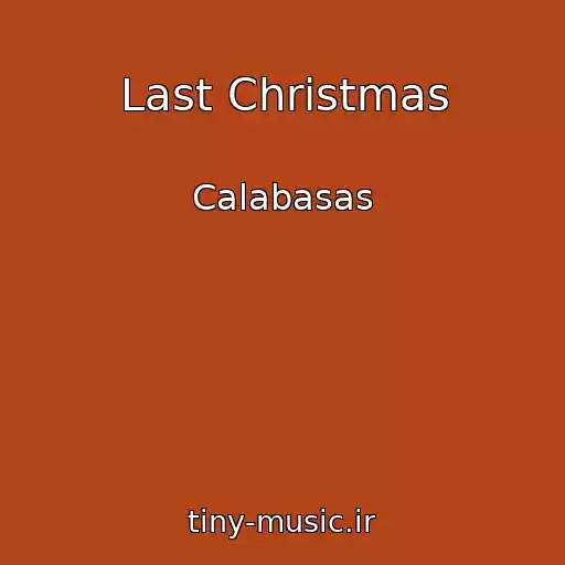 کاور آهنگ Last Christmas از Calabasas