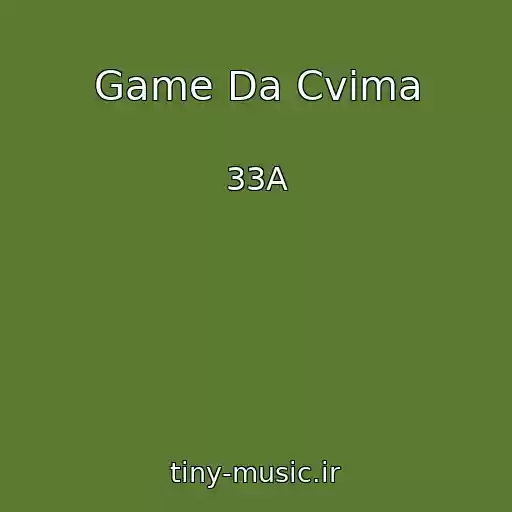 کاور آهنگ Game Da Cvima از 33A