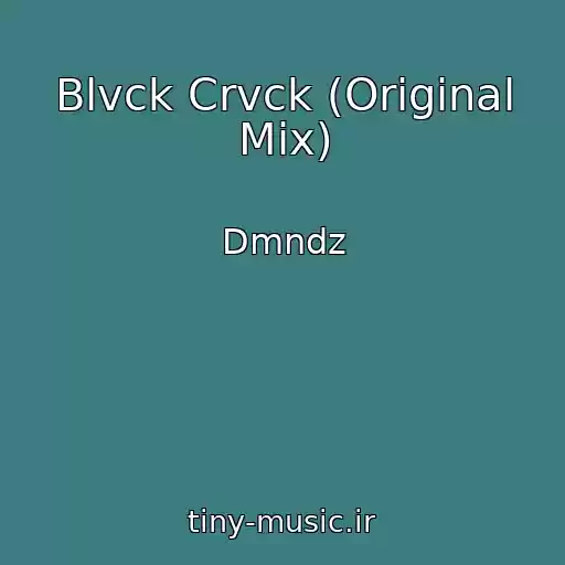 کاور آهنگ Blvck Crvck (Original Mix) از Dmndz