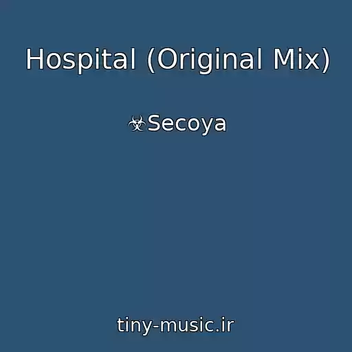 کاور آهنگ Hospital (Original Mix) از ☣Secoya