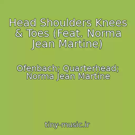 کاور آهنگ Head Shoulders Knees & Toes (Feat. Norma Jean Martine) از Ofenbach; Quarterhead; Norma Jean Martine