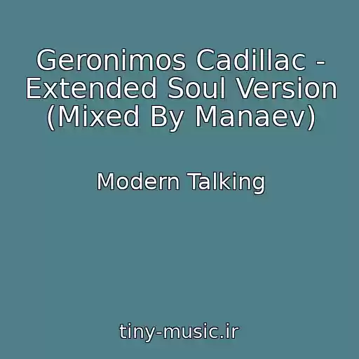 کاور آهنگ Geronimos Cadillac - Extended Soul Version (Mixed By Manaev) از Modern Talking