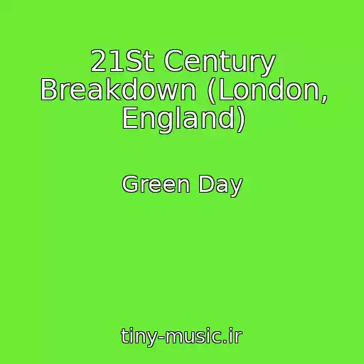 کاور آهنگ 21St Century Breakdown (London, England) از Green Day