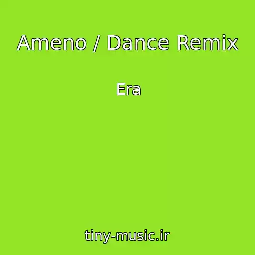 کاور آهنگ Ameno / Dance Remix از Era