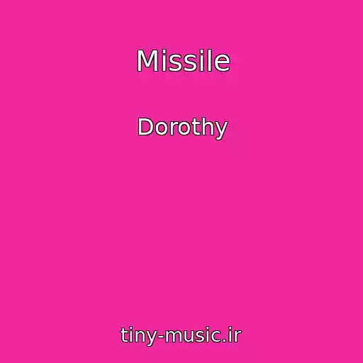 کاور آهنگ Missile از Dorothy