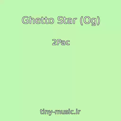 کاور آهنگ Ghetto Star (Og) از 2Pac