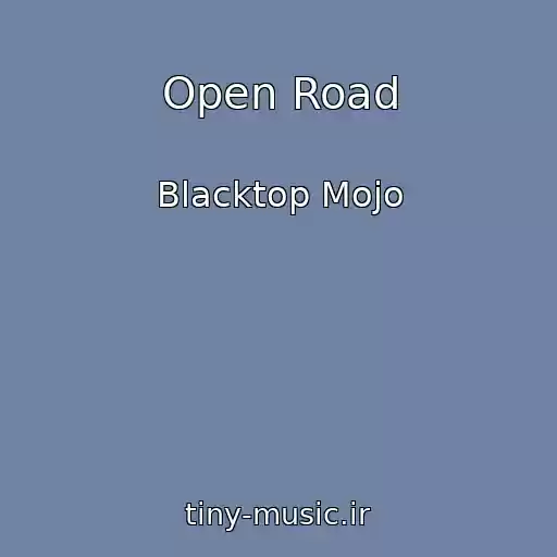 کاور آهنگ Open Road از Blacktop Mojo