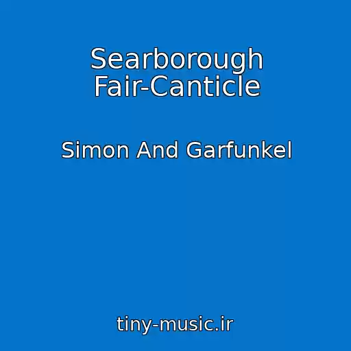 کاور آهنگ Searborough Fair-Canticle از Simon And Garfunkel