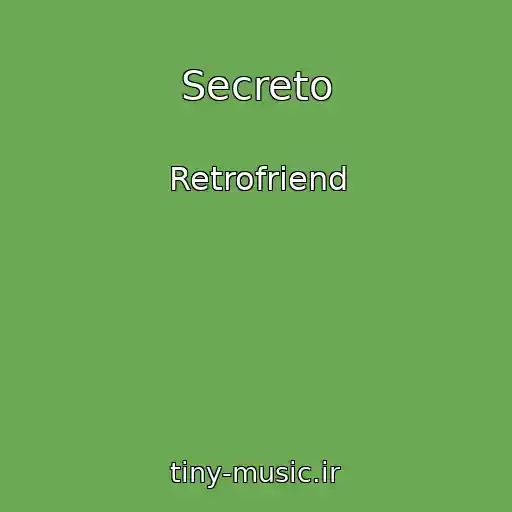 کاور آهنگ Secreto از Retrofriend