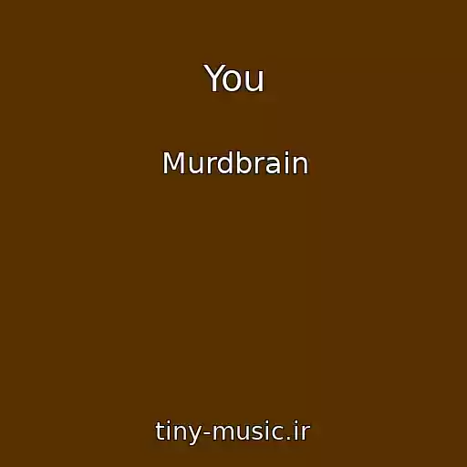 کاور آهنگ You از Murdbrain