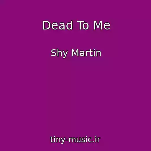 کاور آهنگ Dead To Me از Shy Martin