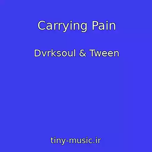 کاور آهنگ Carrying Pain از Dvrksoul & Tween