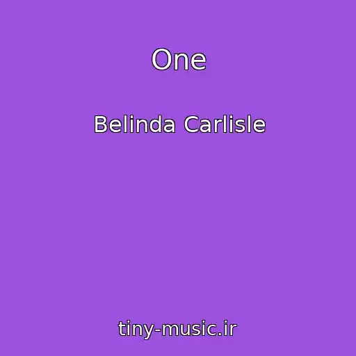 کاور آهنگ One از Belinda Carlisle