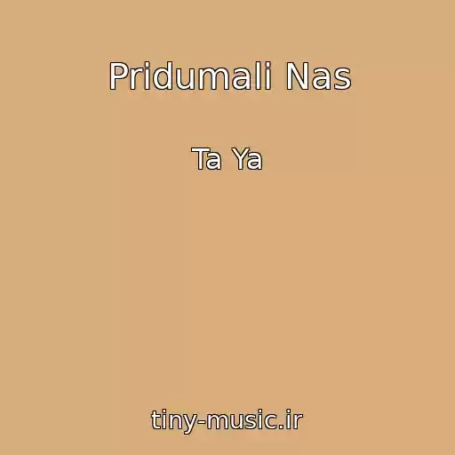 کاور آهنگ Pridumali Nas از Ta Ya