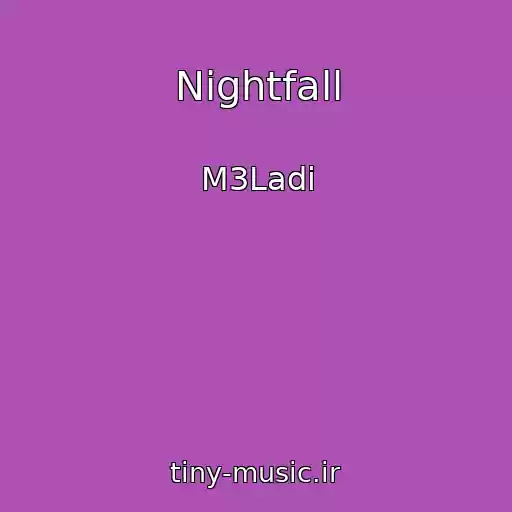 کاور آهنگ Nightfall از M3Ladi