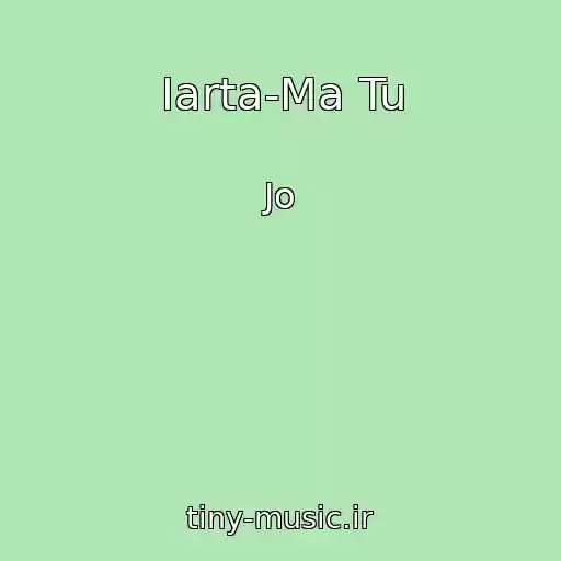 کاور آهنگ Iarta-Ma Tu از Jo