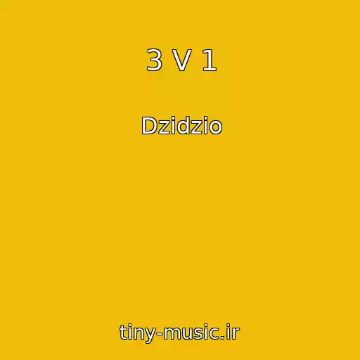 کاور آهنگ 3 V 1 از Dzidzio