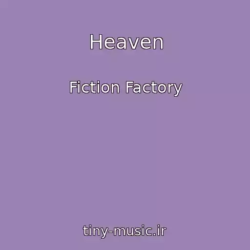 کاور آهنگ Heaven از Fiction Factory