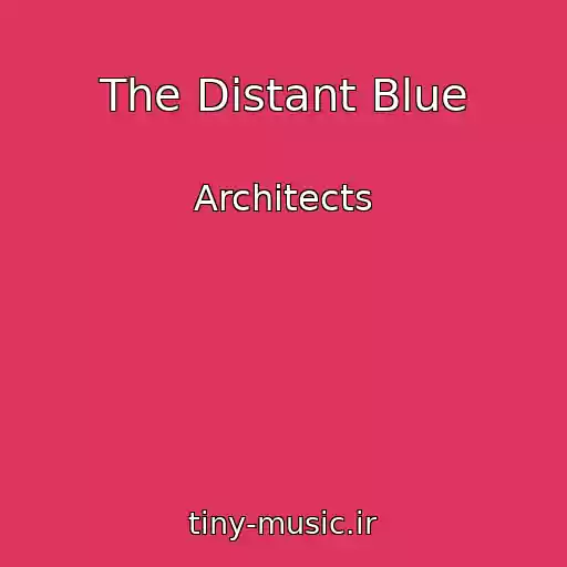 کاور آهنگ The Distant Blue از Architects