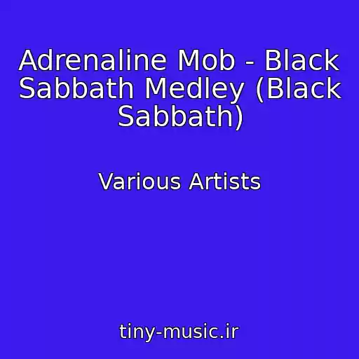 کاور آهنگ Adrenaline Mob - Black Sabbath Medley (Black Sabbath) از Various Artists