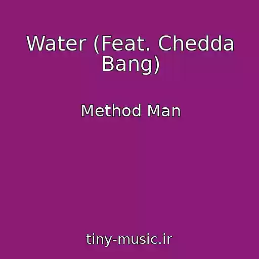 کاور آهنگ Water (Feat. Chedda Bang) از Method Man